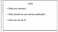 I can haz political change?: Using internet memes as propaganda.mp4 | Attribution: Hafnium | License: CC_BY_SA_4_0